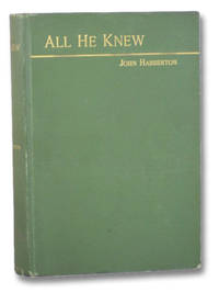 All He Knew: A Story