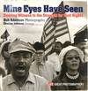 Mine Eyes Have Seen: Bearing Witness to the Struggle for Civil Rights