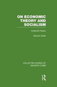 On Economic Theory & Socialism: Collected Papers