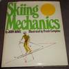Skiing Mechanics