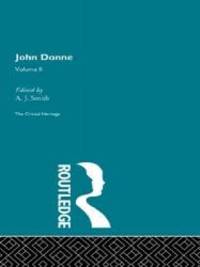 John Donne: The Critical Heritage: Volume II (Critical Heritage Series) by A.J. Smith - 1996-10-22