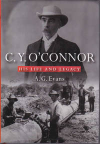 C.Y. O'Connor: His Life and Legacy