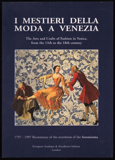 I mestieri della moda a Venezia. The Arts and…