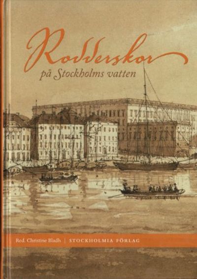 RODDERSKOR PÅ STOCKHOLMS VATTEN.