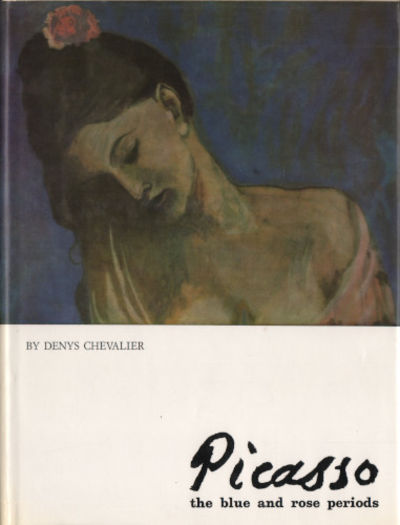 PICASSO. The Blue and Rose Periods.