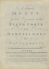 A favorite Duett for two Performers on One Piano Forte or Harpsichord ... op 6. Price 2s. 6d. [Piano-four hands]