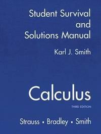 Calculus : Student Survival and Solutions Manual