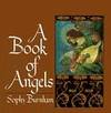 A Book of Angels by Sophy Burnham - 2001-09-01