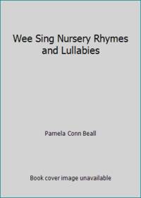 Wee Sing Nursery Rhymes and Lullabies