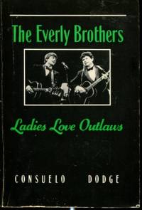 The Everly Brothers: Ladies Love Outlaws