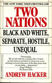 cover of TWO NATIONS: Black and White, Separate, Hostile, Unequal.