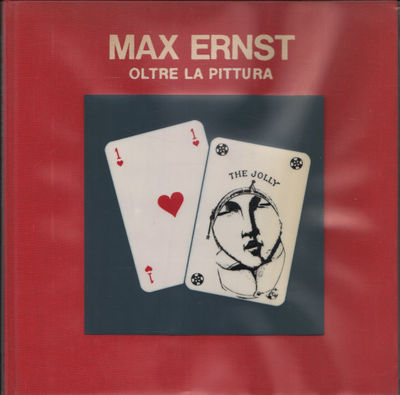 MAX ERNST: OLTRE LA PITTURA. 17 giugno - 2…