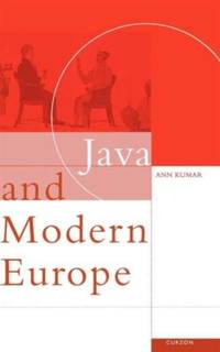 Java and Modern Europe: Ambiguous Encounters