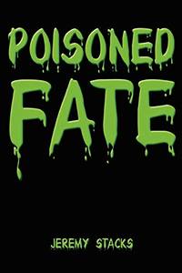 Poisoned Fate