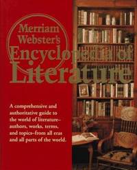 Merriam-Webster's Encyclopedia Of Literature - 