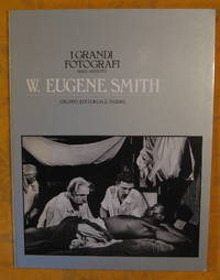 cover of W. Eugene Smith. I Grandi Fotografi. Serie Argento