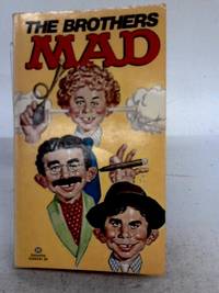 The Brothers &quot;Mad&quot; by William M. Gaines - 1976