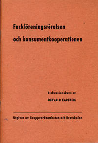 Fackföreningsrörelsen och konsumentkooperationen.…