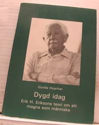 Dygd idag. Erik H. Eriksons teori om att mogna…