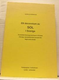 Ett decennium av SOL i Sverige. Socialistisk…