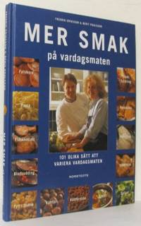 Mer smak på vardagsmaten. 101 olika sätt att…