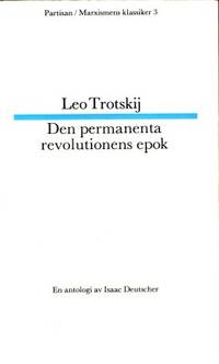 Den permanenta revolutionens epok. En antologi av…