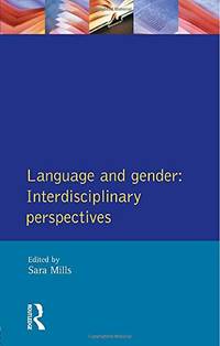Language and Gender: Interdisciplinary Perspectives