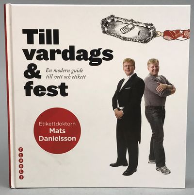 Till vardags & fest. En modern guide till vett…