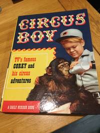 image of Circus Boy: TV's famous Corky and his circus adventures