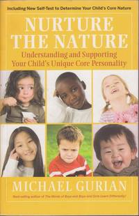 image of Nurture the Nature: Understanding and Supporting Your Child's Unique Core Personality