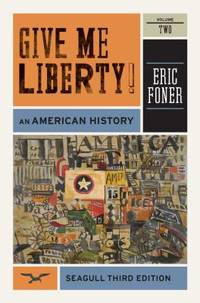 Give Me Liberty!: An American History