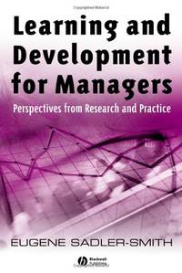 Learning and Development for Managers: Perspectives from Research and Practice