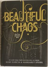BEAUTIFUL CHAOS: BEAUTIFUL CREATURES BOOK 3