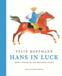 Hans in Luck Seven Stories by the Brothers Grimm