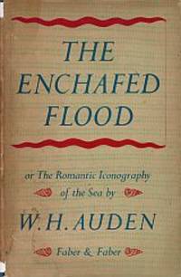 THE ENCHANTED FLOOD by AUDEN, W. H