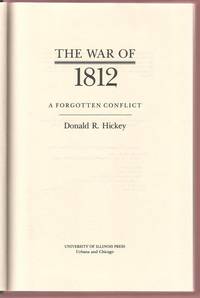 The War of 1812:  A Forgotten Conflict