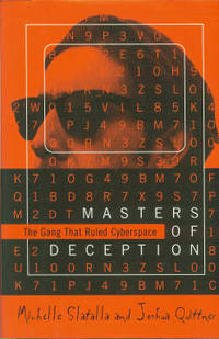 cover of Masters Of Deception: The Gang That Ruled Cyberspace