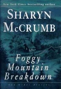 Foggy Mountain Breakdown and Other Stories by Sharyn McCrumb - 1997