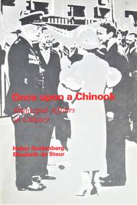 image of Once Upon a Chinook. Municipal Affairs in Calgary