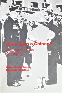 Once Upon a Chinook. Municipal Affairs in Calgary