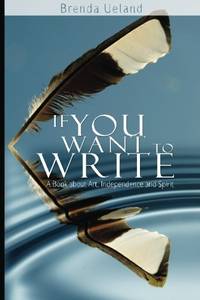 cover of If You Want to Write: A Book about Art, Independence and Spirit