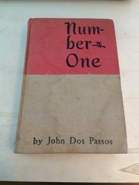 Number One: A Novel by John Dos Passos - 1943