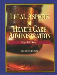 Legal Aspects of Health Care Administration