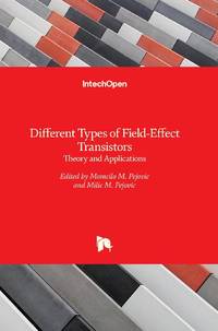 Different Types of Field-Effect Transistors:Theory and Applications
