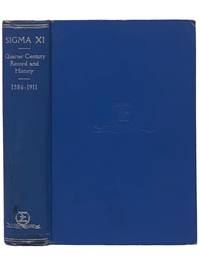 Sigma Xi Quarter Century Record and History, 1886-1911