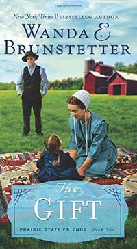 The Gift: Volume 2 (Prairie State Friends)