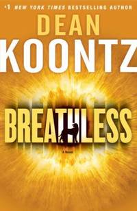 Breathless by Dean Koontz - Hardcover - 2009 - from ThriftBooks (SKU: G0553807153I2N00)