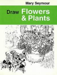 image of Draw Flowers and Plants (Draw Books)