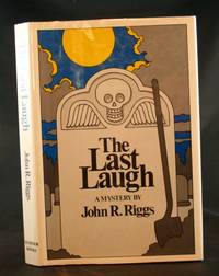 The Last Laugh by Riggs, John R - 1984