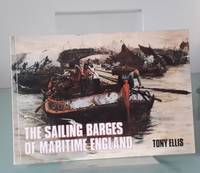 cover of Sailing Barges of Maritime England: Little Ships of Our Canals, Rivers and Coasts